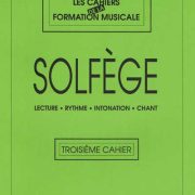 Cahier de Formation Musicale 3 Solfège