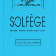 Cahier de Formation Musicale 4 Solfège